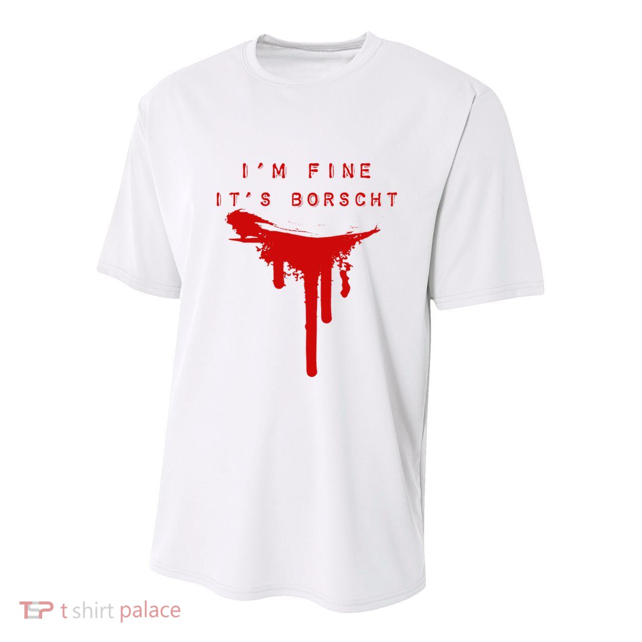 IM Fine ItS Borscht Funny Russian Beets Soup Blood Splat Youth Performance Sprint T-Shirt