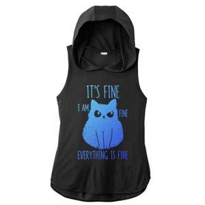 ItS Fine IM Fine Everything Is Fine Stressedout Black Cat Cool Gift Ladies PosiCharge Tri-Blend Wicking Draft Hoodie Tank