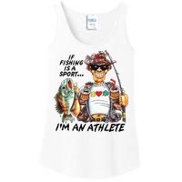 If Fishing Is A Sport Im An Athlete Funny Fishing Lovers Ladies Essential Tank