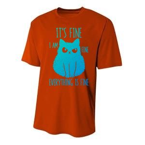 ItS Fine IM Fine Everything Is Fine Stressedout Black Cat Cool Gift Performance Sprint T-Shirt