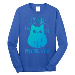 ItS Fine IM Fine Everything Is Fine Stressedout Black Cat Cool Gift Long Sleeve Shirt