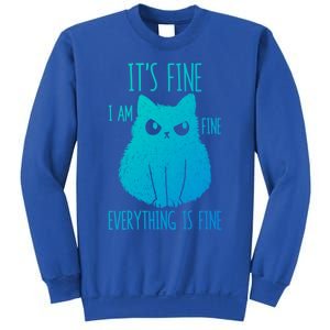 ItS Fine IM Fine Everything Is Fine Stressedout Black Cat Cool Gift Sweatshirt