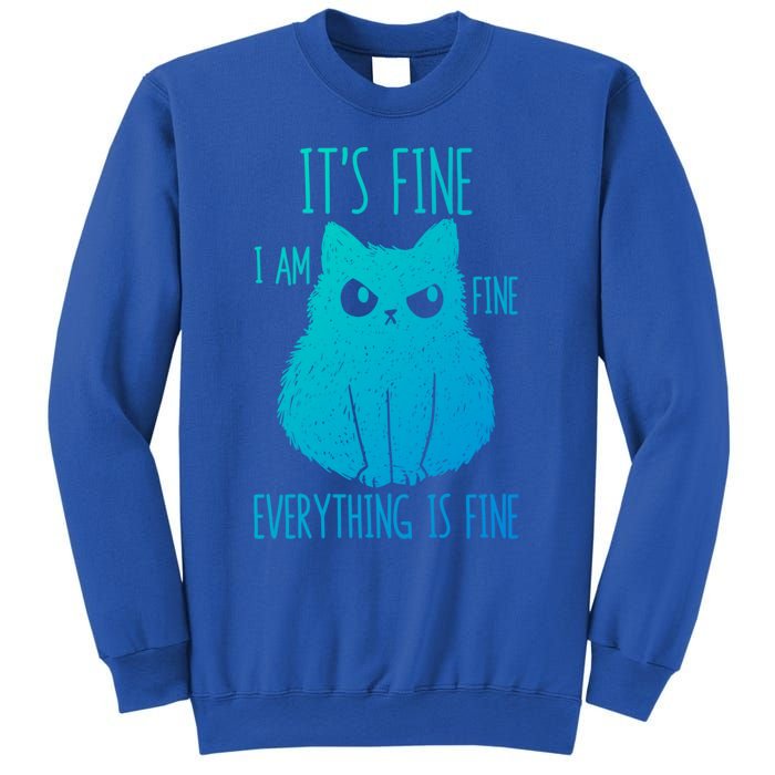 ItS Fine IM Fine Everything Is Fine Stressedout Black Cat Cool Gift Sweatshirt