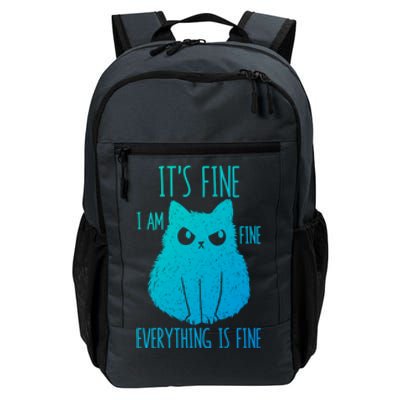 ItS Fine IM Fine Everything Is Fine Stressedout Black Cat Cool Gift Daily Commute Backpack