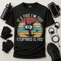 Its Fine Im Fine Everything Is Fine Funny Cat Performance Shirt