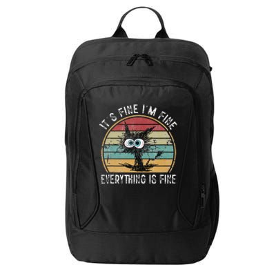 Its Fine Im Fine Everything Is Fine Funny Cat City Backpack