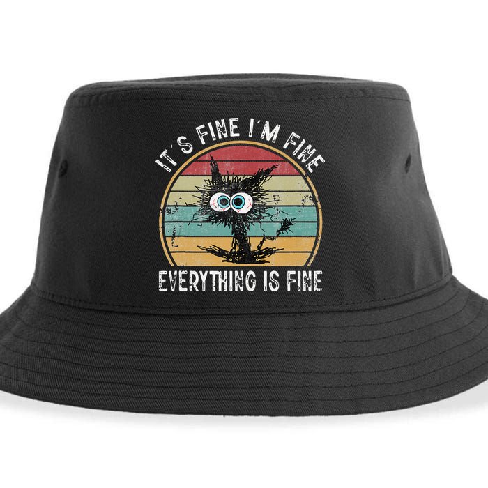 Its Fine Im Fine Everything Is Fine Funny Cat Sustainable Bucket Hat