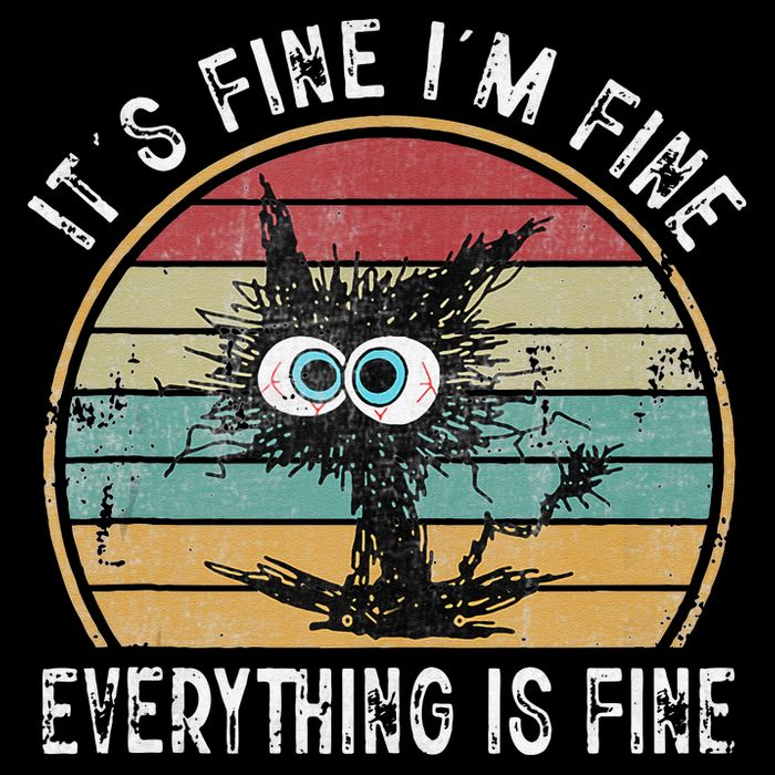 Its Fine Im Fine Everything Is Fine Funny Cat 16 in Basic Backpack