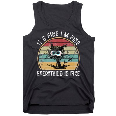 Its Fine Im Fine Everything Is Fine Funny Cat Tank Top