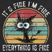 Its Fine Im Fine Everything Is Fine Funny Cat Golf Towel