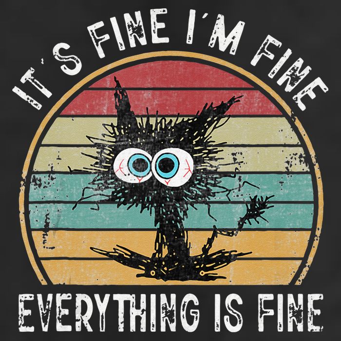 Its Fine Im Fine Everything Is Fine Funny Cat Golf Towel