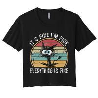 Its Fine Im Fine Everything Is Fine Funny Cat Women's Crop Top Tee