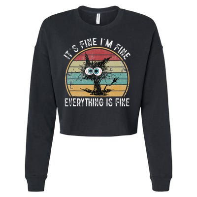 Its Fine Im Fine Everything Is Fine Funny Cat Cropped Pullover Crew