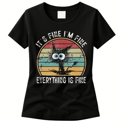 Its Fine Im Fine Everything Is Fine Funny Cat Womens T-Shirt