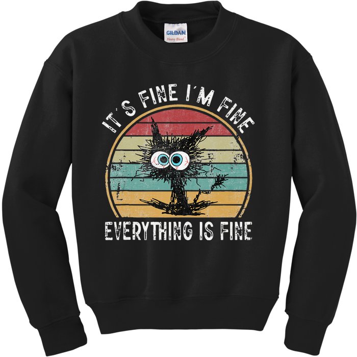 Its Fine Im Fine Everything Is Fine Funny Cat Kids Sweatshirt