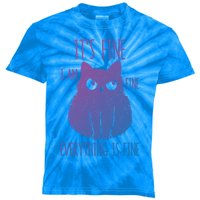 ItS Fine IM Fine Everything Is Fine Stressedout Black Cat Cool Gift Kids Tie-Dye T-Shirt