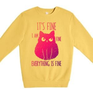 ItS Fine IM Fine Everything Is Fine Stressedout Black Cat Cool Gift Premium Crewneck Sweatshirt