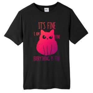 ItS Fine IM Fine Everything Is Fine Stressedout Black Cat Cool Gift Tall Fusion ChromaSoft Performance T-Shirt