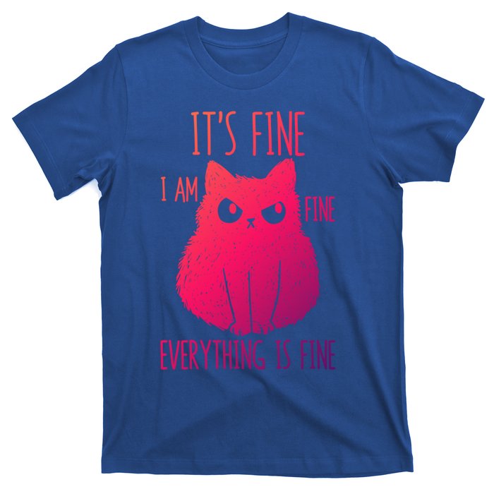 ItS Fine IM Fine Everything Is Fine Stressedout Black Cat Cool Gift T-Shirt