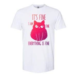 ItS Fine IM Fine Everything Is Fine Stressedout Black Cat Cool Gift Softstyle CVC T-Shirt