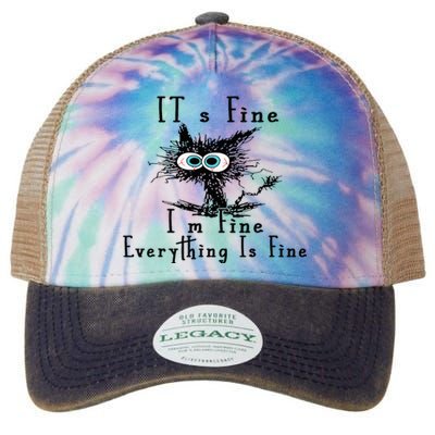 It's Fine I'm Fine Everything Is Fine Funny cat Legacy Tie Dye Trucker Hat