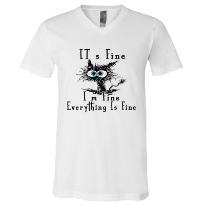 It's Fine I'm Fine Everything Is Fine Funny cat V-Neck T-Shirt