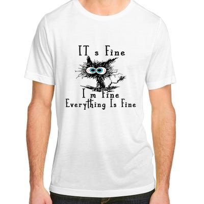 It's Fine I'm Fine Everything Is Fine Funny cat Adult ChromaSoft Performance T-Shirt