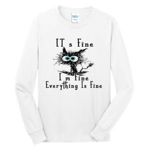 It's Fine I'm Fine Everything Is Fine Funny cat Tall Long Sleeve T-Shirt