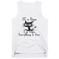 It's Fine I'm Fine Everything Is Fine Funny cat Tank Top