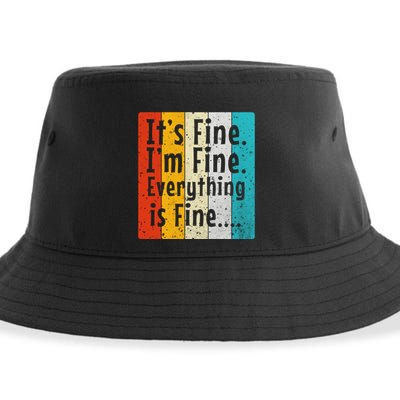 ItS Fine IM Fine Everything Is Fine Vintage Retro Style Meaningful Gift Sustainable Bucket Hat