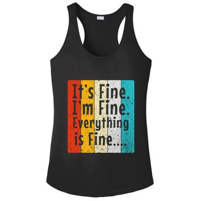 ItS Fine IM Fine Everything Is Fine Vintage Retro Style Meaningful Gift Ladies PosiCharge Competitor Racerback Tank