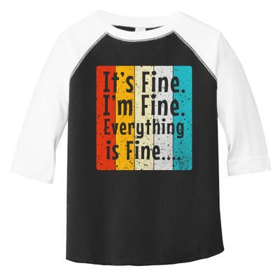 ItS Fine IM Fine Everything Is Fine Vintage Retro Style Meaningful Gift Toddler Fine Jersey T-Shirt