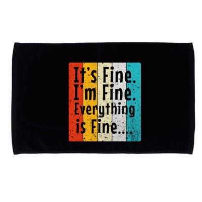 ItS Fine IM Fine Everything Is Fine Vintage Retro Style Meaningful Gift Microfiber Hand Towel