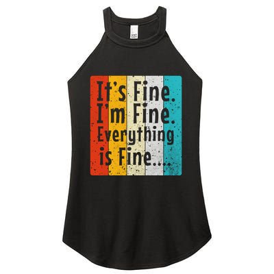 ItS Fine IM Fine Everything Is Fine Vintage Retro Style Meaningful Gift Women's Perfect Tri Rocker Tank