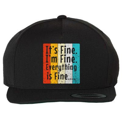 ItS Fine IM Fine Everything Is Fine Vintage Retro Style Meaningful Gift Wool Snapback Cap