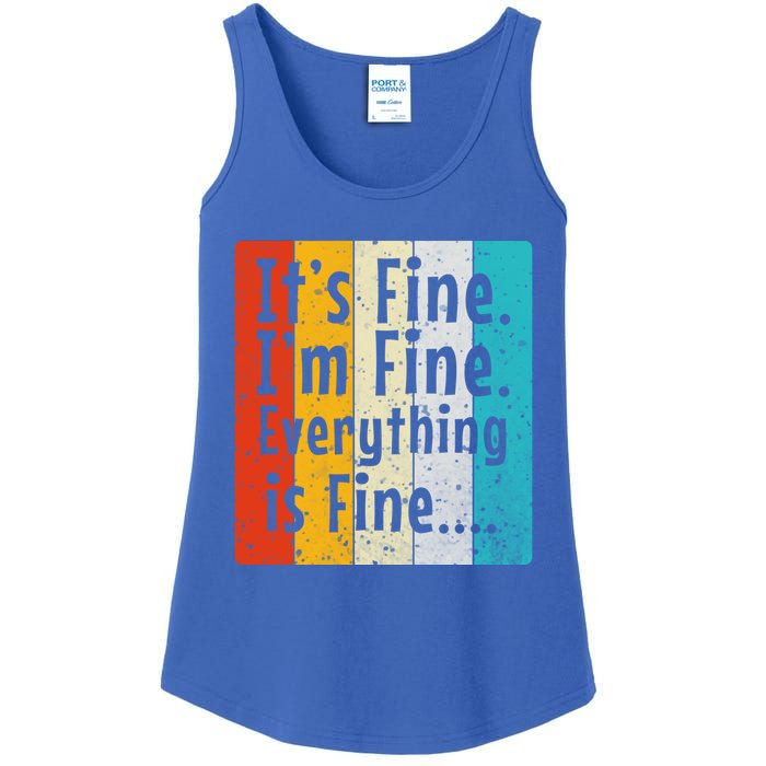 ItS Fine IM Fine Everything Is Fine Vintage Retro Style Meaningful Gift Ladies Essential Tank