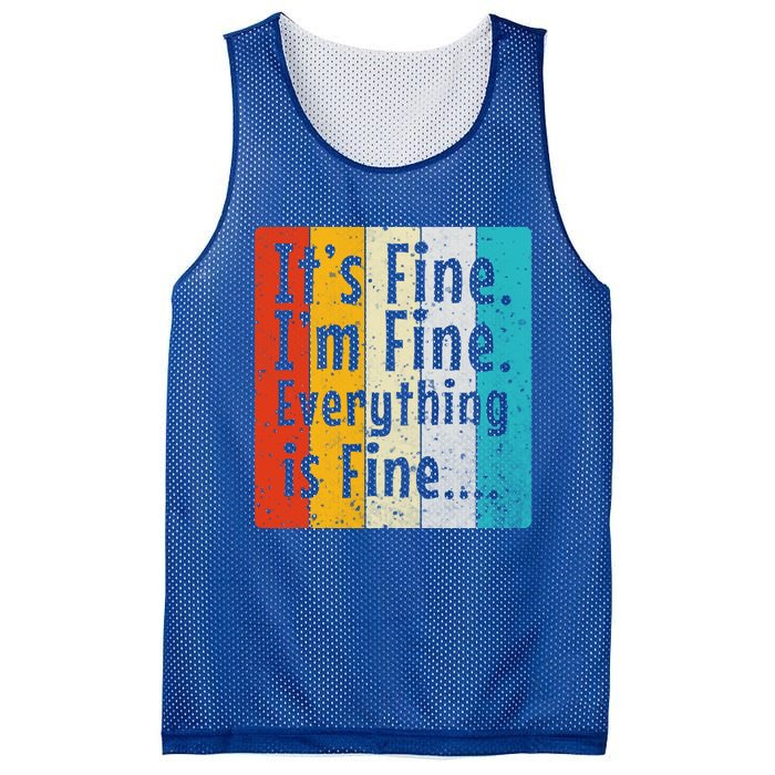 ItS Fine IM Fine Everything Is Fine Vintage Retro Style Meaningful Gift Mesh Reversible Basketball Jersey Tank