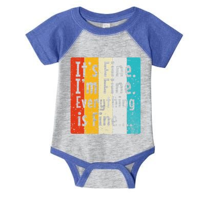 ItS Fine IM Fine Everything Is Fine Vintage Retro Style Meaningful Gift Infant Baby Jersey Bodysuit