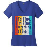 ItS Fine IM Fine Everything Is Fine Vintage Retro Style Meaningful Gift Women's V-Neck T-Shirt