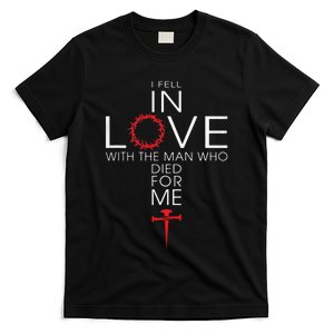 I Fell In Love Who Died For Me! Best T-Shirt