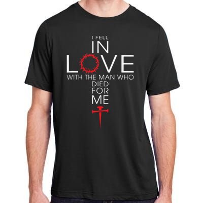 I Fell In Love Who Died For Me! Best Adult ChromaSoft Performance T-Shirt