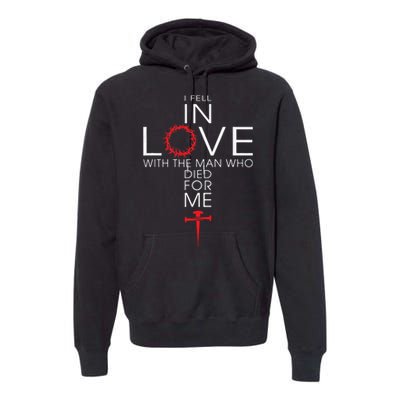 I Fell In Love Who Died For Me! Best Premium Hoodie