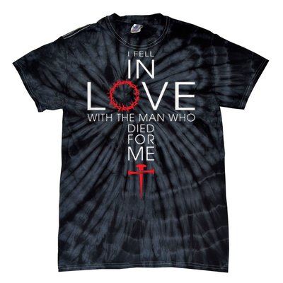 I Fell In Love Who Died For Me! Best Tie-Dye T-Shirt