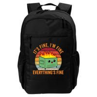 Its Fine Im Fine Everythings Fine Dumpster Fire Backpack