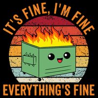 Its Fine Im Fine Everythings Fine Dumpster Fire 16 in Basic Backpack