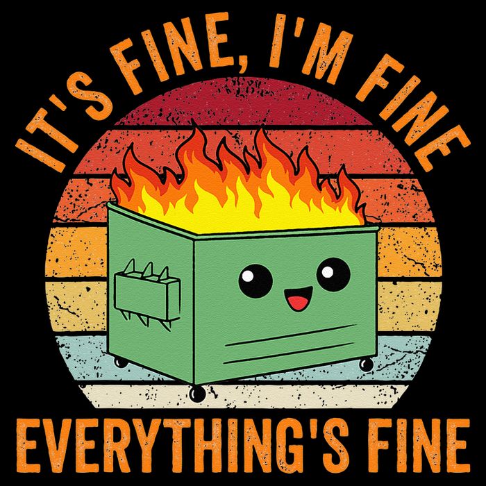 Its Fine Im Fine Everythings Fine Dumpster Fire 16 in Basic Backpack
