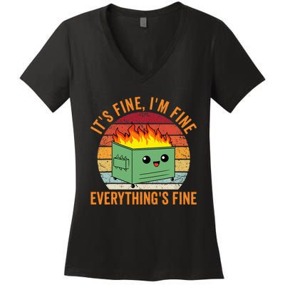 Its Fine Im Fine Everythings Fine Dumpster Fire Women's V-Neck T-Shirt