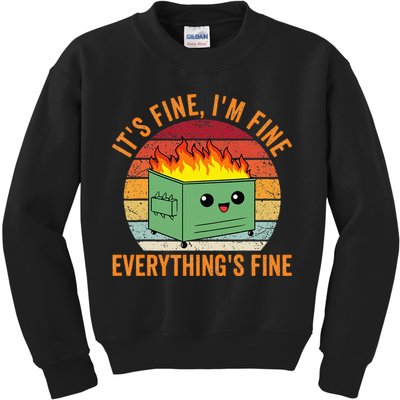 Its Fine Im Fine Everythings Fine Dumpster Fire Kids Sweatshirt