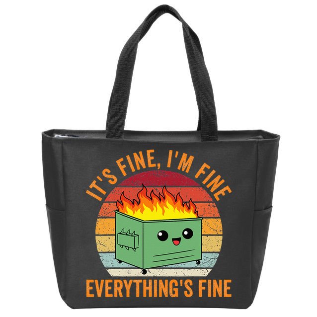 Its Fine Im Fine Everythings Fine Dumpster Fire Zip Tote Bag