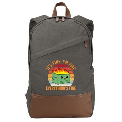 Its Fine Im Fine Everythings Fine Dumpster Fire Cotton Canvas Backpack